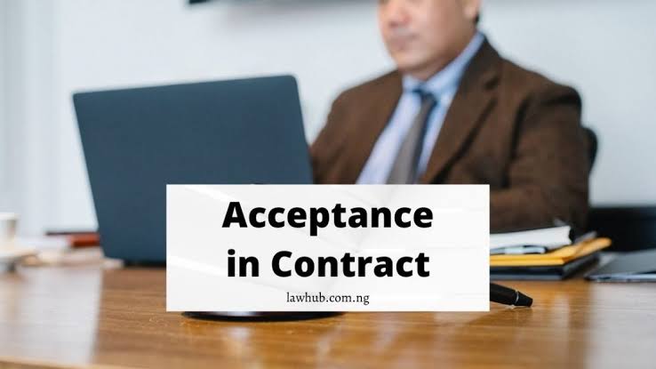 ACCEPTANCE IN CONTRACT (Explanation, Invalid Forms & Communication)