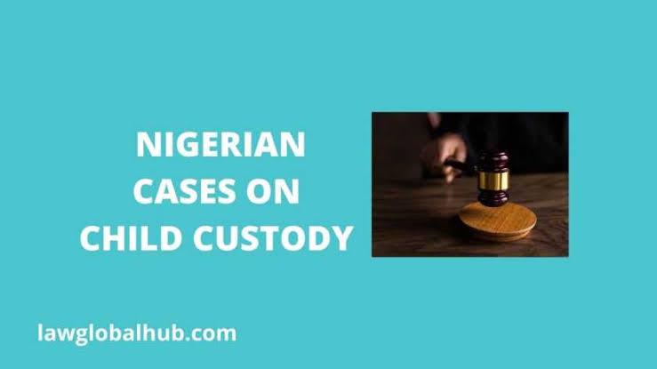 Nigerian cases on Child Custody (Rationes decidendi)