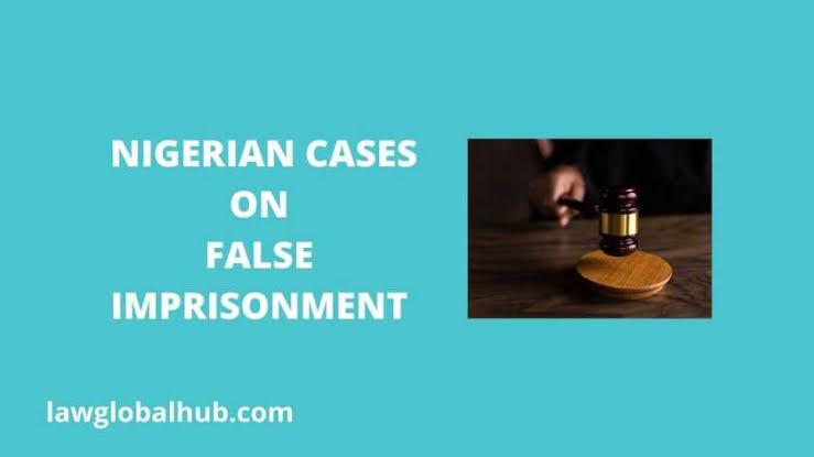 Nigerian Cases on False Imprisonment (Rationes decidendi)