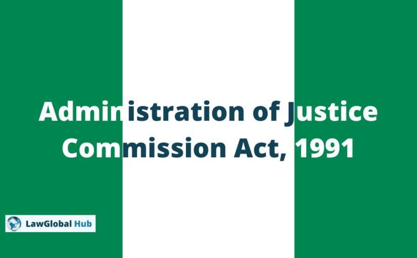 Administration of Justice Commission Act, 1991 (NG)
