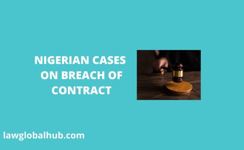 Nigerian cases on Breach of Contract (Rationes)