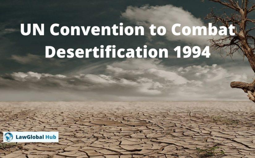 UN Convention to Combat Desertification 1994 (Text + PDF)