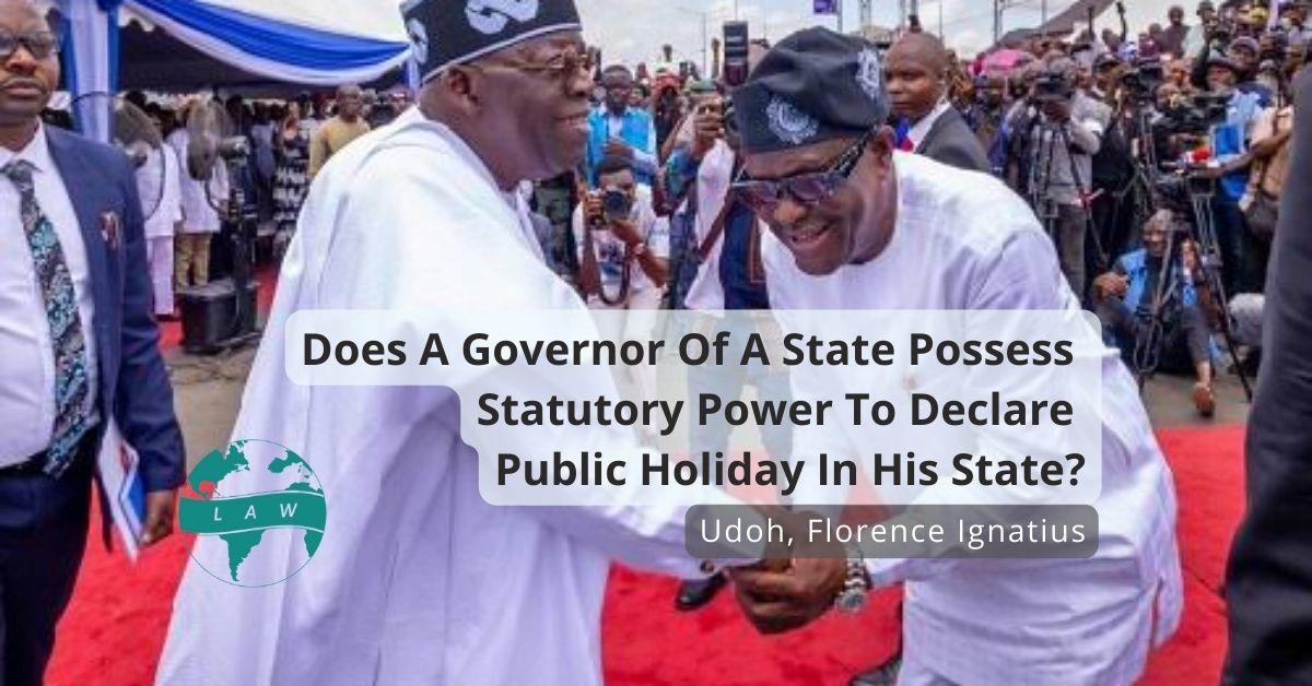 Does A Governor Of A State Possess Statutory Power To Declare Public