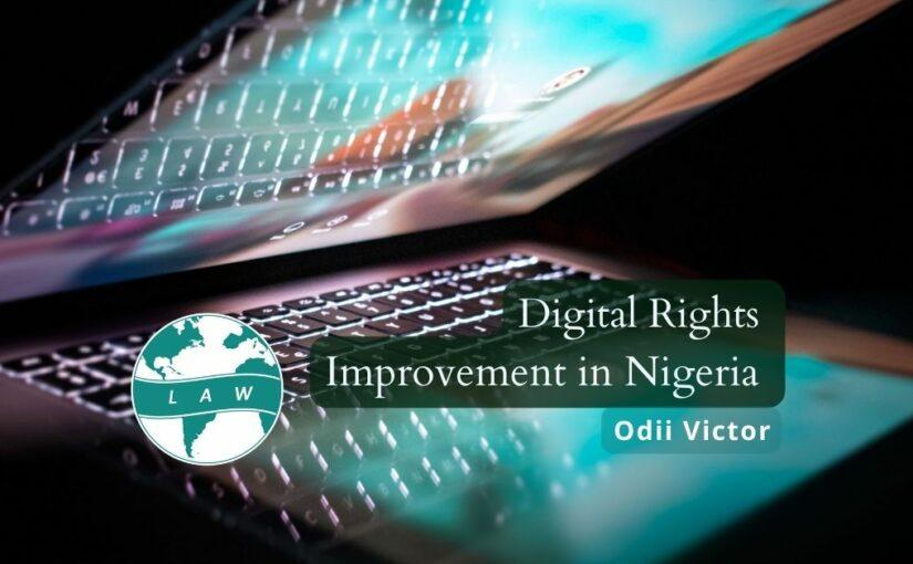 Digital Rights Improvement in Nigeria – Odii Victor