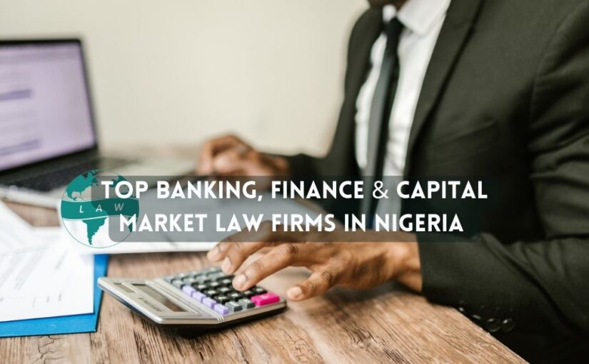 Top 10 Banking, Finance & Capital Market Law Firms in Nigeria
