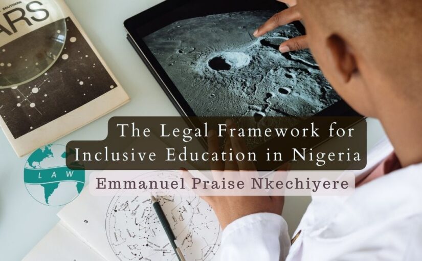 The Legal Framework for Inclusive Education in Nigeria – Emmanuel Nkechiyere