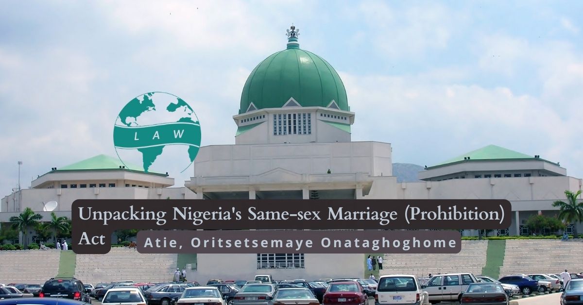 Unpacking Nigeria’s Same-sex Marriage (Prohibition) Act –  Atie, Oritsetsemaye Onataghoghome