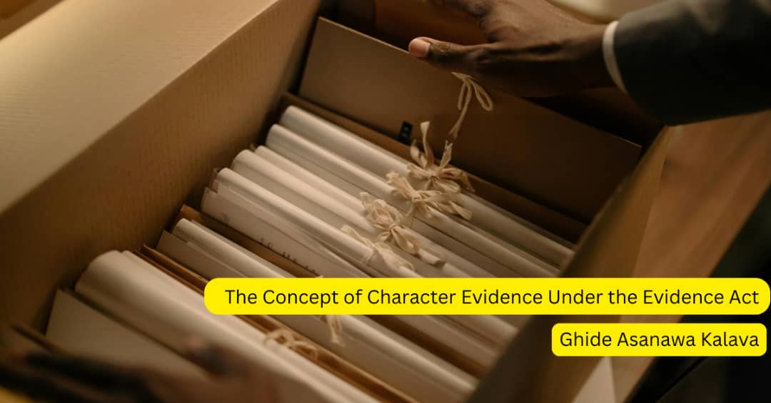The Concept of Character Evidence Under the Evidence Act