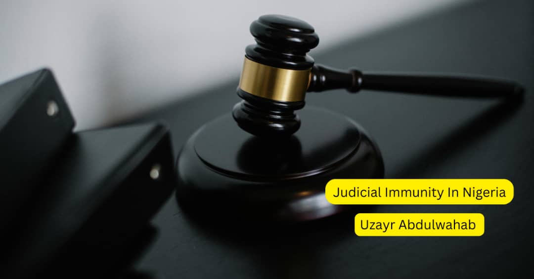Judicial Immunity In Nigeria