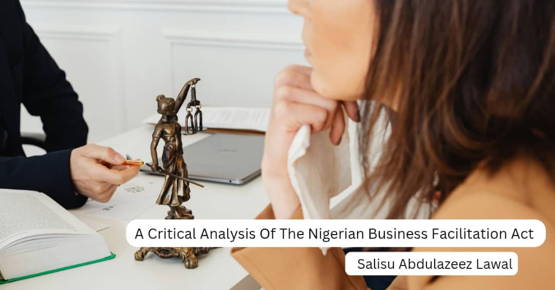 A Critical Analysis Of The Nigerian Business Facilitation Act