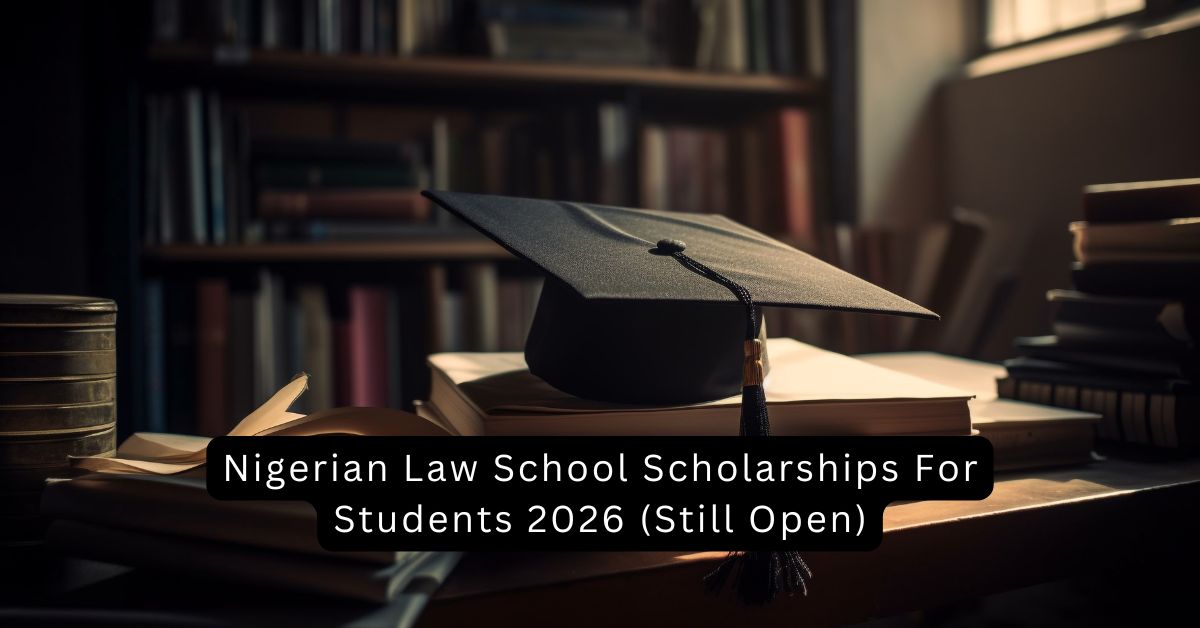 Nigerian Law School Scholarship For Students 2026 (Still Open)