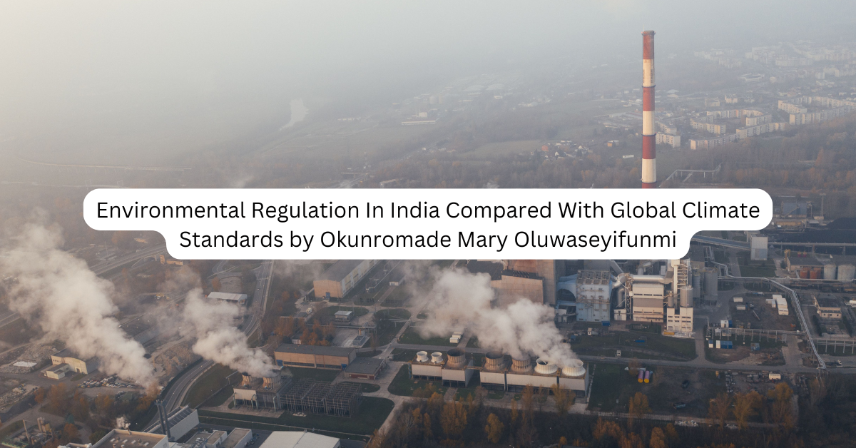 Environmental Regulation In India Compared With Global Climate Standards